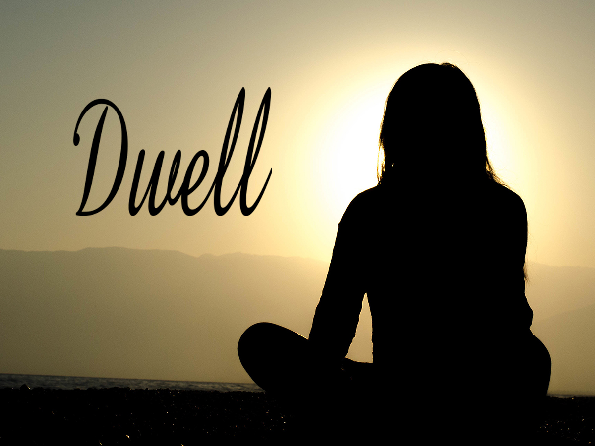 Dwell [Poem] Journey Together
