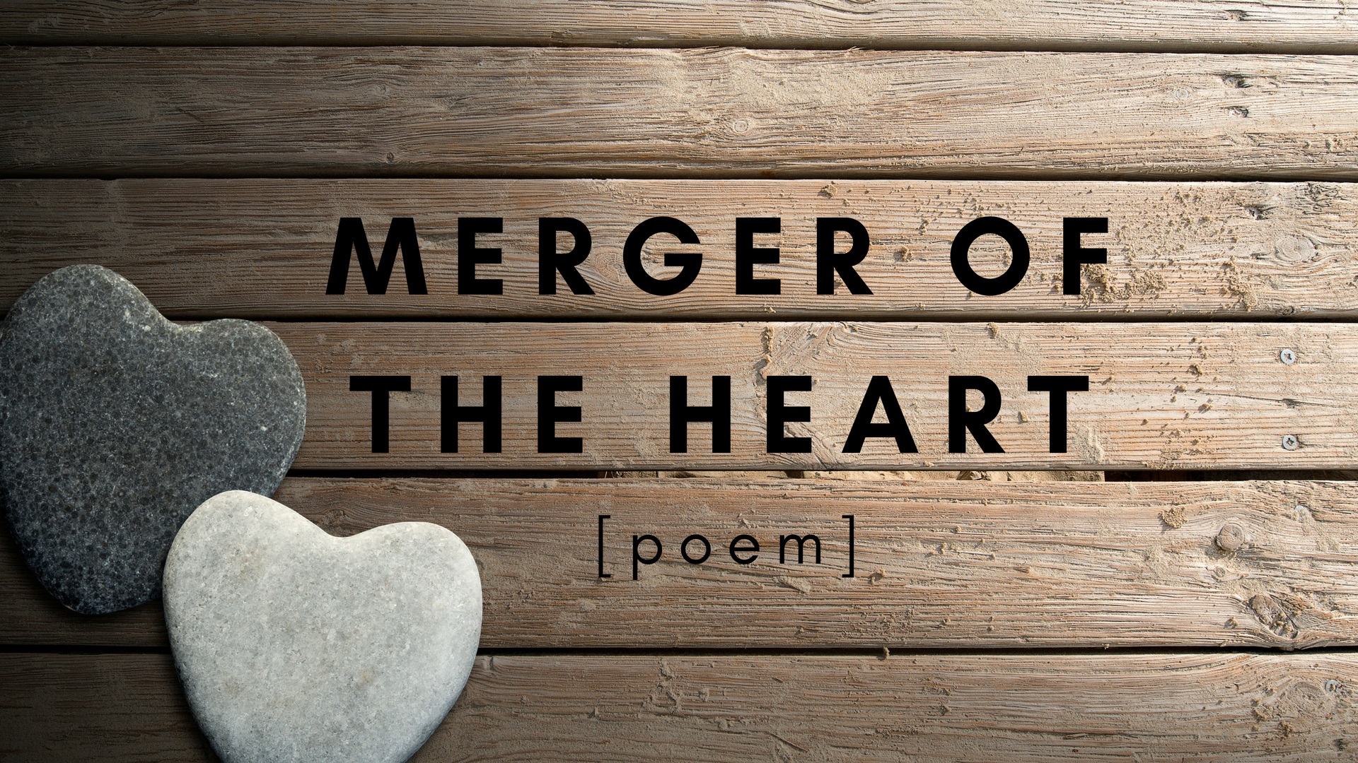 merger of the heart poem about marriage