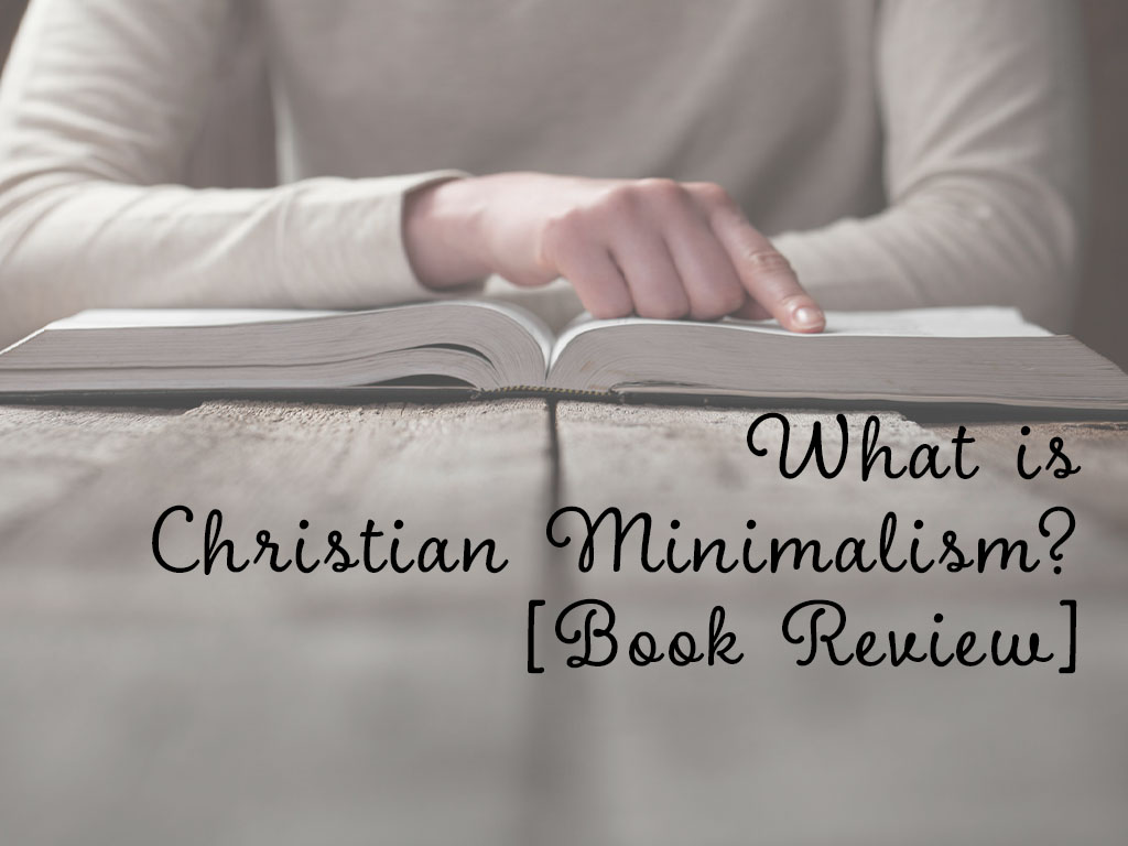 What is Christian Minimalism? Book review