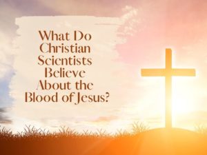 Christian Science and Blood of Jesus