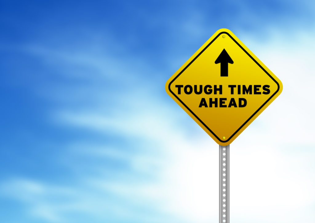 What if Things Were Easy? 1 Tough times ahead